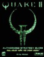 Authorized Strategy Guide to Quake II - Craig Wessel, Ouston