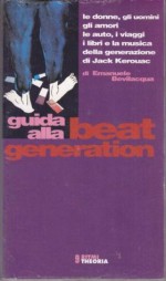 Guida alla beat generation - Emanuele Bevilacqua