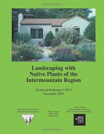 Landscaping with Native Plants of the Intermountain Region - Parkinson