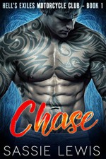 Chase (Hell's Exiles MC Book 1) - Sassie Lewis, Willsin Rowe