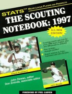 The Scouting Notebook: 1997 (Sporting News STATS Major League Scouting Notebook) - John Dewan