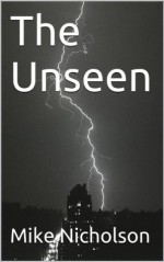 The Unseen - Mike Nicholson