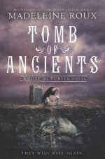 Tomb of Ancients - Madeleine Roux