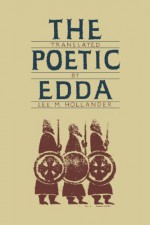 The Poetic Edda - Lee M. Hollander, Anonymous