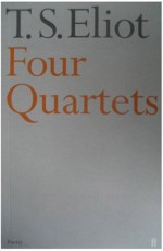 Four Quartets - T.S. Eliot