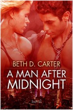 A Man After Midnight - Beth D. Carter