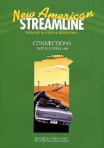 New American Streamline Connections Intermediat: Connections Student Book Part B (Units 41 80) (New American Streamline) - Bernard Hartley, Peter Viney