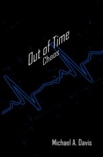 Out of Time: Chaos - Michael Davis