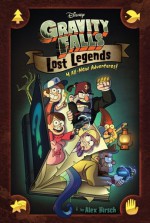 Gravity Falls Lost Legends - Hirsch, Alex