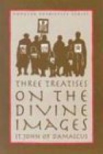 Three Treatises on the Divine Images (St. Vladimir's Seminary Press Popular Patristics Series) - John of Reading, St. John of Damascus, Andrew Louth