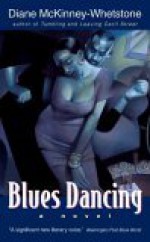 Blues Dancing - Diane McKinney-Whetstone