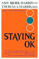 Staying OK - Amy Bjork Harris, Thomas A. Harris