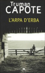 L'arpa d'erba - Truman Capote, Bruno Tasso