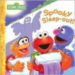Spooky Sleep-out! (Sesame Street (Dalmatian Press)) - Eric Suben, Joe Ewers