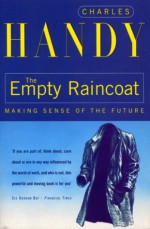 The Empty Raincoat: Making Sense of the Future - Cornerstone Digital