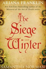 The Siege Winter: A Novel - Ariana Franklin, Samantha Norman