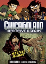 #02 The Maltese Mummy (Chicagoland Detective Agency) - Trina Robbins, Tyler Page