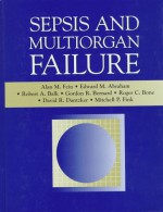 Sepsis And Multiorgan Failure - Alan Fein