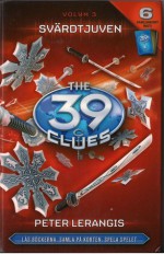 Svärdtjuven (39 Clues, #3) - Peter Lerangis, Olle Sahlin, Monica Sahlin