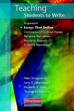 Teaching Students to Write Essays That Define - Peter Smagorinsky, Larry R. Johannessen, Elizabeth A. Kahn, Thomas M. McCann