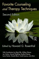 Favorite Counseling and Therapy Techniques, Second Edition - Howard Rosenthal