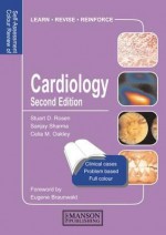 Cardiology - Stuart D Rosen, Celia M Oakley