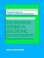 Information Seeking in Electronic Environments - Gary Marchionini