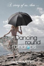 Dancing Round Raindrops: ... Don't Forget, You Are the Only One... - Steph Mason