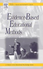 Evidence-Based Educational Methods - Daniel J. Moran, Richard W. Malott