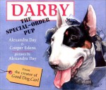 Darby, The Special Order Pup - Alexandra Day, Cooper Edens