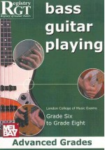 Bass Guitar Playing, Grades 6 To 8 Advanced - Tony Skinner, Alan J. Brown