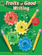 Traits of Good Writing, Grades 3-4 - TRACIE HESKETT