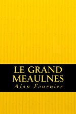 Le Grand Meaulnes (French Edition) - Alan Fournier, Cerna Rubin