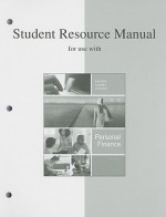 Student Resource Manual for Use with Personal Finance - Jack R. Kapoor