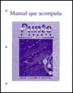 Manual que acompana Punto Y Aparte: Spanish in Review Moving Toward Fluency - Sharon W. Foerster, Anne Lambright, Fátima Alfonso-Pinto