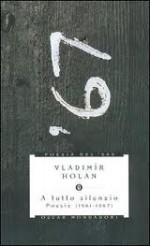 A tutto silenzio - Vladimír Holan, Vlasta Fesslovà, Vladimír Justl