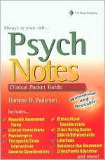 Psych Notes: Clinical Pocket Guide - Darlene D. Pedersen