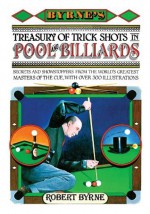 Byrne's Treasury of Trick Shots in Pool and Billiards - Byrne