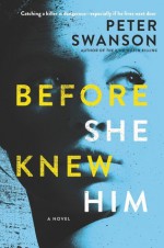 Before She Knew Him - Peter Swanson