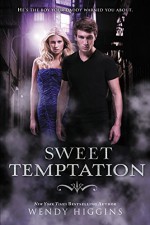 Sweet Temptation (Sweet Evil) Paperback September 8, 2015 - Wendy Higgins