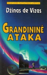 Grandininė ataka - Gene DeWeese, Džinas de Vizas, Vytautas Liūtas