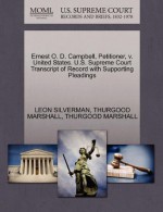 Ernest O. D. Campbell, Petitioner, v. United States. U.S. Supreme Court Transcript of Record with Supporting Pleadings - LEON SILVERMAN, THURGOOD MARSHALL