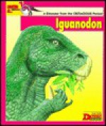 Looking At-- Iguanodon: A Dinosaur from the Cretaceous Period - Jenny Vaughan