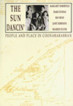 The Sun Dancin': People and Place in Coonabarabran - Margaret Somerville