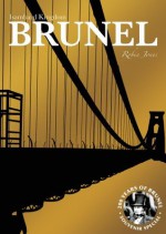 Isambard Kingdom Brunel (illustrated) - Robin Jones