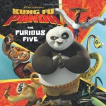 Kung Fu Panda: The Furious Five (DreamWorks Kung Fu Panda) - Scout Driggs