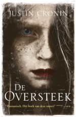 De oversteek - Justin Cronin, Dennis Keesmaat