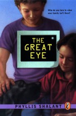 The Great Eye - Phyllis Shalant