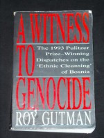 A Witness to Genocide - Roy Gutman, Andree Kaiser