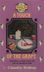 A Touch of the Grape - Claudia Bishop